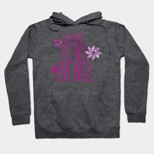 EAT WELL, FEEL WELL, LIVE WELL Hoodie